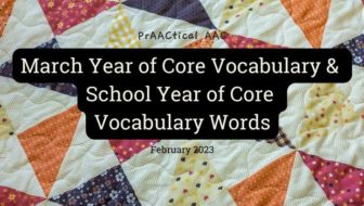 March Year of Core Vocabulary & School Year of Core Vocabulary Words