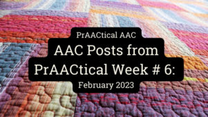 AAC Posts from PrAACtical Week 6: February 2023
