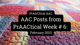 AAC Posts from PrAACtical Week 6: February 2023