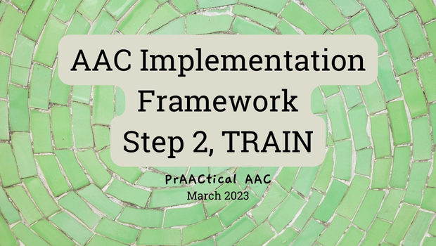 AAC Implementation Framework: Step 2, TRAIN