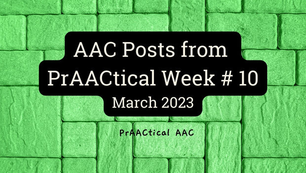 AAC Posts from PrAACtical Week # 10: March 2023