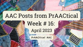 AAC Posts from PrAACtical Week # 16: April 2023