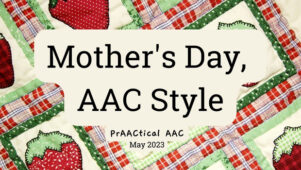 Mother's Day, AAC Style
