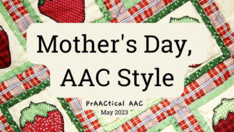 Mother's Day, AAC Style