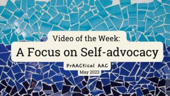 Video of the Week: A Focus on Self-advocacy