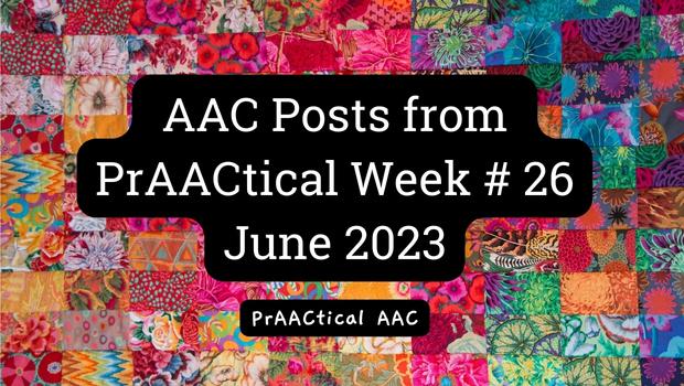 AAC Posts from PrAACtical Week # 26: June 2023