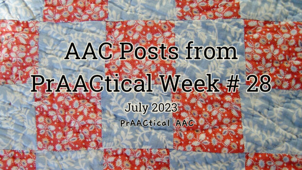AAC Posts from PrAACtical Week # 28: July 2023