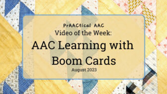 Video of the Week: AAC Learning with Boom Cards