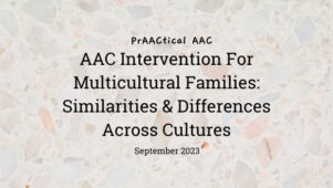 AAC Intervention for Multicultural Families - Similarities and Differences Across Cultures