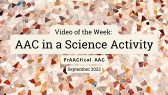 Video of the Week: AAC in a Science Activity