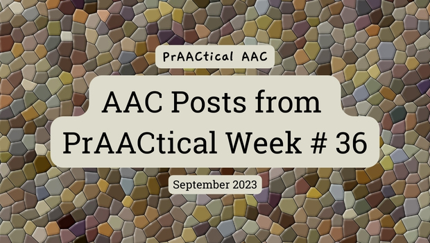 AAC Posts from PrAACtical Week # 36: September 2023