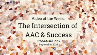 Video of the Week: The Intersection of AAC and Success