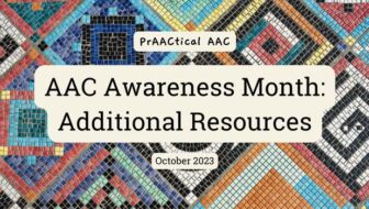 AAC Awareness Month: Additional Resources