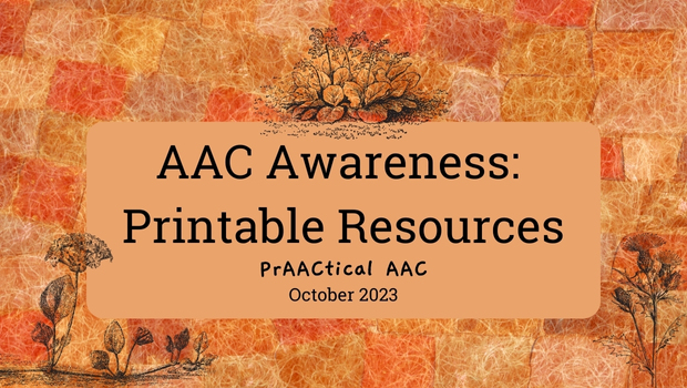 AAC Awareness: Printable Resources