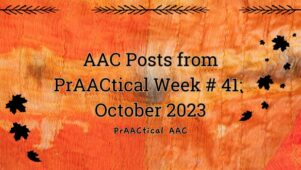 AAC Posts from PrAACtical Week # 41: October 2023