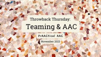 Throwback Thursday: Teaming & AAC