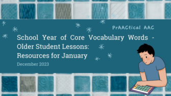 School Year of Core Vocabulary Words - Older Student Lessons: Resources for January