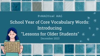 School Year of Core Vocabulary Words: Introducing "Lessons for Older Students"