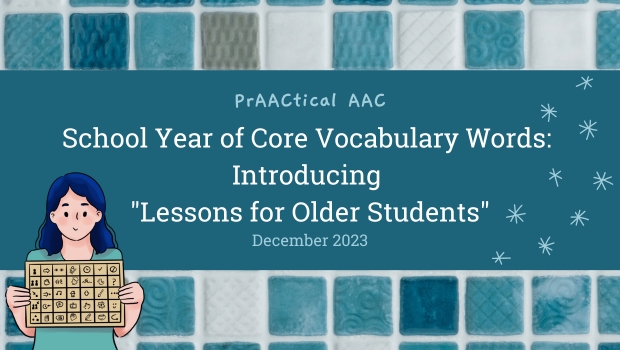 School Year of Core Vocabulary Words: Introducing "Lessons for Older Students"