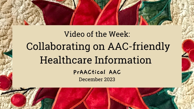 Video of the Week: Collaborating on AAC-friendly Healthcare Information
