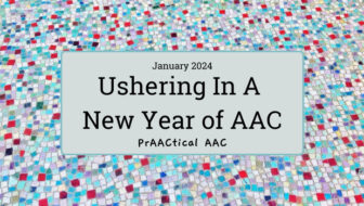 Ushering In A New Year of AAC
