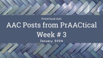 AAC Posts from PrAACtical Week 3: January 2024