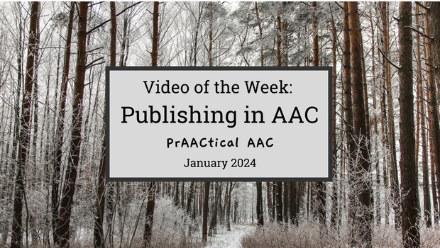 Video of the Week: Publishing in AAC