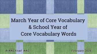 March Year of Core Vocabulary & School Year of Core Vocabulary Words
