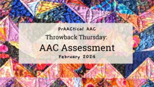 Throwback Thursday: AAC Assessment