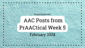 AAC Posts from PrAACtical Week 5: February 2024