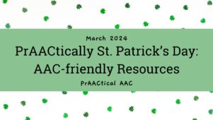 PrAACtically St. Patrick’s Day: AAC-friendly Resources