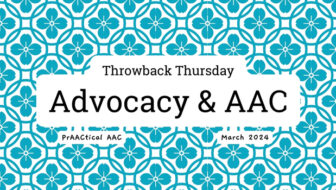 Throwback Thursday: Advocacy & AAC