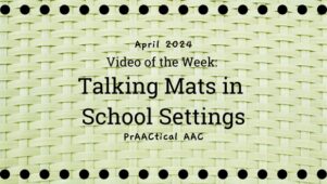 Video of the Week: Talking Mats in School Settings