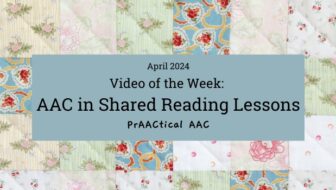 Video of the Week: AAC in Shared Reading