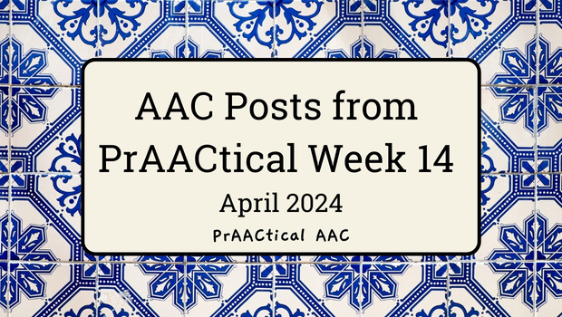 AAC Posts from PrAACtical Week 14: April 2024
