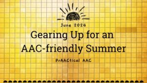 Gearing Up for an AAC-friendly Summer