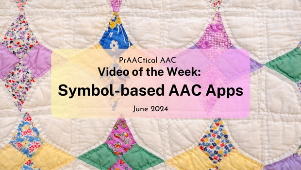 Video of the Week: Symbol-based AAC Apps