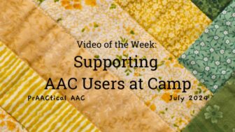 Video of the Week: Supporting AAC Users at Camp