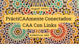 PráctiCAAmente Conectados: CAA Con Links – Agosto 2024