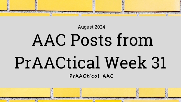 AAC Posts from PrAACtical Week 31: August 2024
