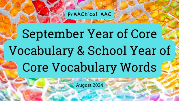 September Year of Core Vocabulary & School Year of Core Vocabulary Words