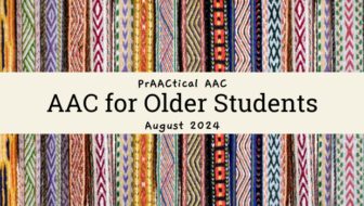 AAC for Older Students