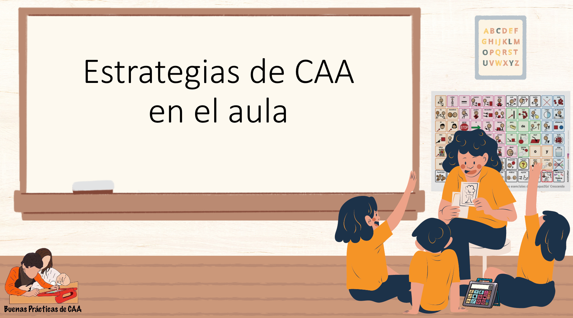 PráctiCAAmente Conectados: Estrategias de CAA en el Aula