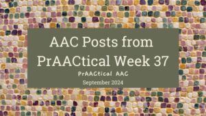 AAC Posts from PrAACtical Week 37: September 2024