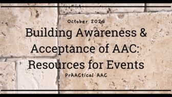 Building Awareness & Acceptance of AAC: Resources for Events