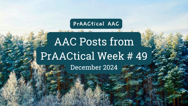 AAC Posts from PrAACtical Week # 49: December 2024