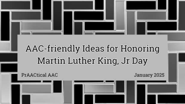 AAC-friendly Ideas for Honoring Martin Luther King, Jr Day