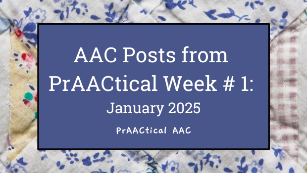 AAC Posts from PrAACtical Week # 1: January 2025