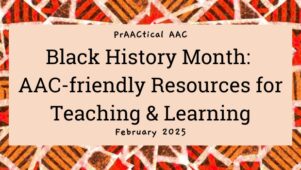 Honoring Black History Month with AAC-friendly Resources