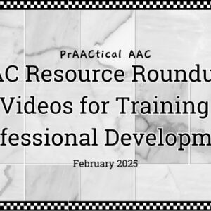 AAC Resource Roundup: 5 Videos for Training & Professional Development